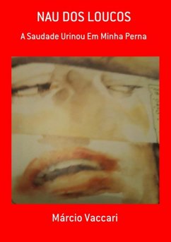 Nau Dos Loucos (eBook, PDF) - Vaccari, Márcio