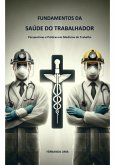 Fundamentos Da Saúde Do Trabalhador (eBook, PDF)