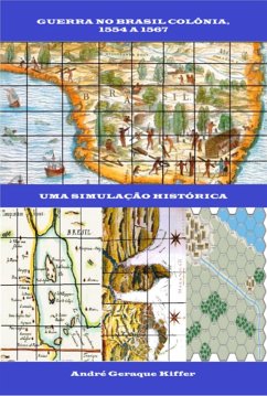 Guerra No Brasil Colônia, 1554 A 1567 (eBook, PDF) - Kiffer, André Geraque
