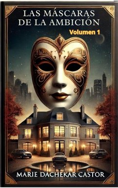 Cover Las máscaras de la ambición (4, #1) (eBook, ePUB)