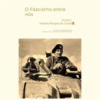 O Fascismo Entre Nós (eBook, PDF)