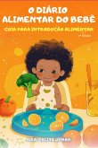O Diário Alimentar Do Bebê (eBook, ePUB)