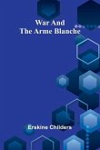 War and the Arme Blanche