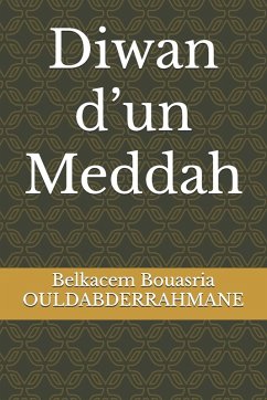 Diwan d'un Meddah - Ouldabderrahmane, Belkacem Bouasria