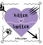 Kitten and Smitten