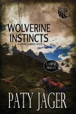 Wolverine Instincts LP Wolverine Instincts LP