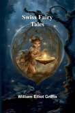 Swiss Fairy Tales Swiss Fairy Tales