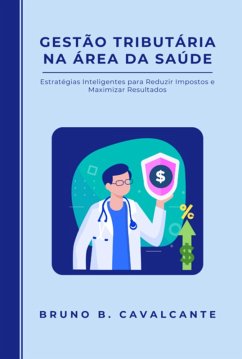 Gestão Tributária Na Área Da Saúde (eBook, PDF) - Cavalcante, Bruno Bezerra