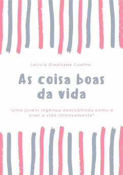 Cover As Coisas Boas Da Vida (eBook, PDF)