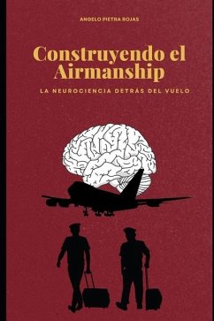 Construyendo el Airmanship - Pietra Rojas, Angelo