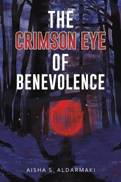 The Crimson Eye of Benevolence - Aldarmaki, Aisha S