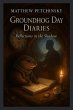 Groundhog Day Diaries - Bild 1