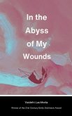 In the Abyss of My Wounds
