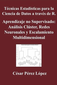 Técnicas Estadísticas para la Ciencia de Datos a través de R. Aprendizaje no Supervisado - López, César Pérez