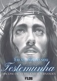 Eu Vi, Ouvi E Sou Testemunha (eBook, PDF)