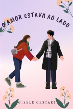 Cover O Amor Estava Ao Lado (eBook, PDF)