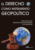 El derecho como instrumento geopolítico El derecho como instrumento geopolítico