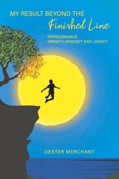 My Result Beyond the Finished Line - Merchant, Dexter