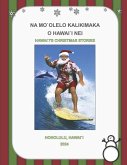 Na Mo`olelo Kalikimaka O Hawai`i Nei
