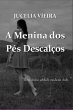 A Menina Dos Pés Descalços (eBook,... - Bild 1
