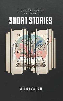 The collection of Thayalan's short stories - Thayalan, Murugesu