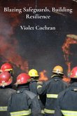 Blazing Safeguards, Building Resilience Blazing Safeguards, Building Resilience