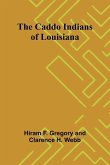 The Caddo Indians of Louisiana