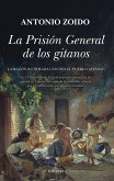 La Prision General de Los Gitanos La Prision General de Los Gitanos