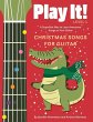 Play It! Christmas Songs for Guitar - Bild 1
