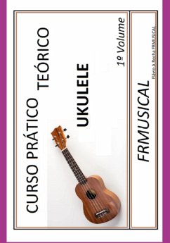 Cover Curso Prático Teórico Ukulele 1º Volume (eBook, ePUB)