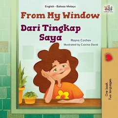 From My Window (English Malay Bilingual Kids Book) From My Window (English Malay Bilingual Kids Book)