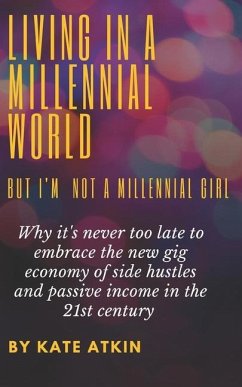 Living In A Millennial World - Atkin, Kate