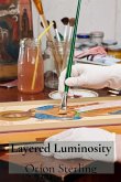 Layered Luminosity