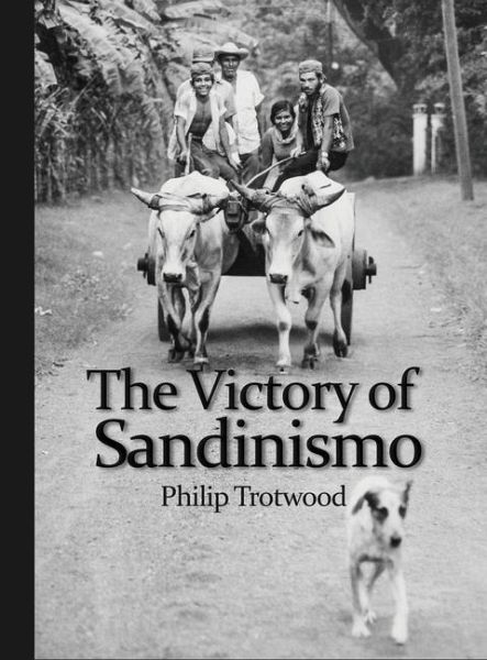 The Victory of Sandinismo The Victory of Sandinismo