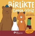 Birlikte Daha Iyiyiz Birlikte Daha Iyiyiz