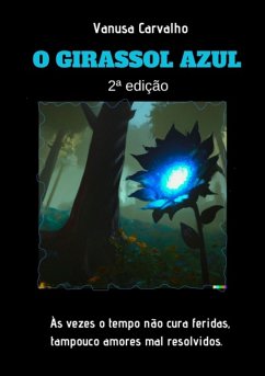 O Girassol Azul (eBook, PDF) - Carvalho, Vanusa