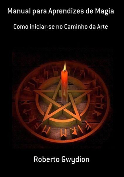 Manual Para Aprendizes De Magia (eBook, PDF)