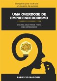 Uma Overdose De Empreendedorismo (eBook, PDF)