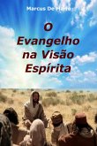 O Evangelho Na Visão Espírita (eBook, ePUB)