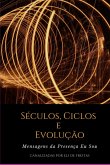 Séculos, Ciclos E Evolução (eBook, ePUB)
