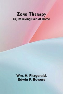 Cover Zone therapy; or, Relieving pain at home