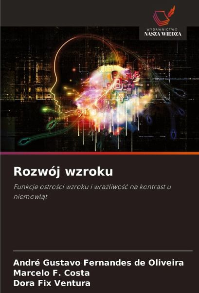 Rozwój wzroku Rozwój wzroku