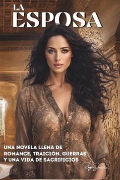 Cover La Esposa, una novela de romance, guerras y traición