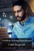 Problem-Solving Powerhouses Problem-Solving Powerhouses