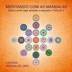 Meditando Com As Mandalas - Volume 3 (eBook, PDF)