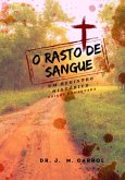 O Rasto De Sangue (eBook, ePUB)