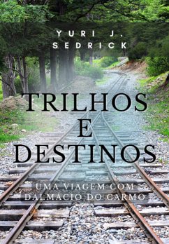 Cover Trilhos E Destinos (eBook, ePUB)