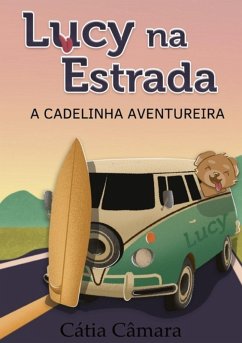 Lucy Na Estrada (eBook, ePUB) - Câmara, Cátia