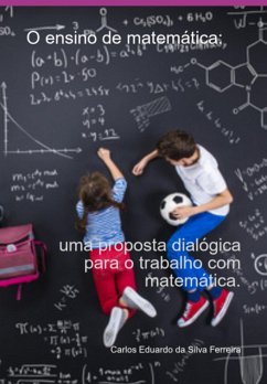 O Ensino De Matemática: (eBook, PDF) - Da Ferreira, Carlos Eduardo Silva