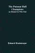 The Putnam Hall Champions; or, Bound to... - Bild 1